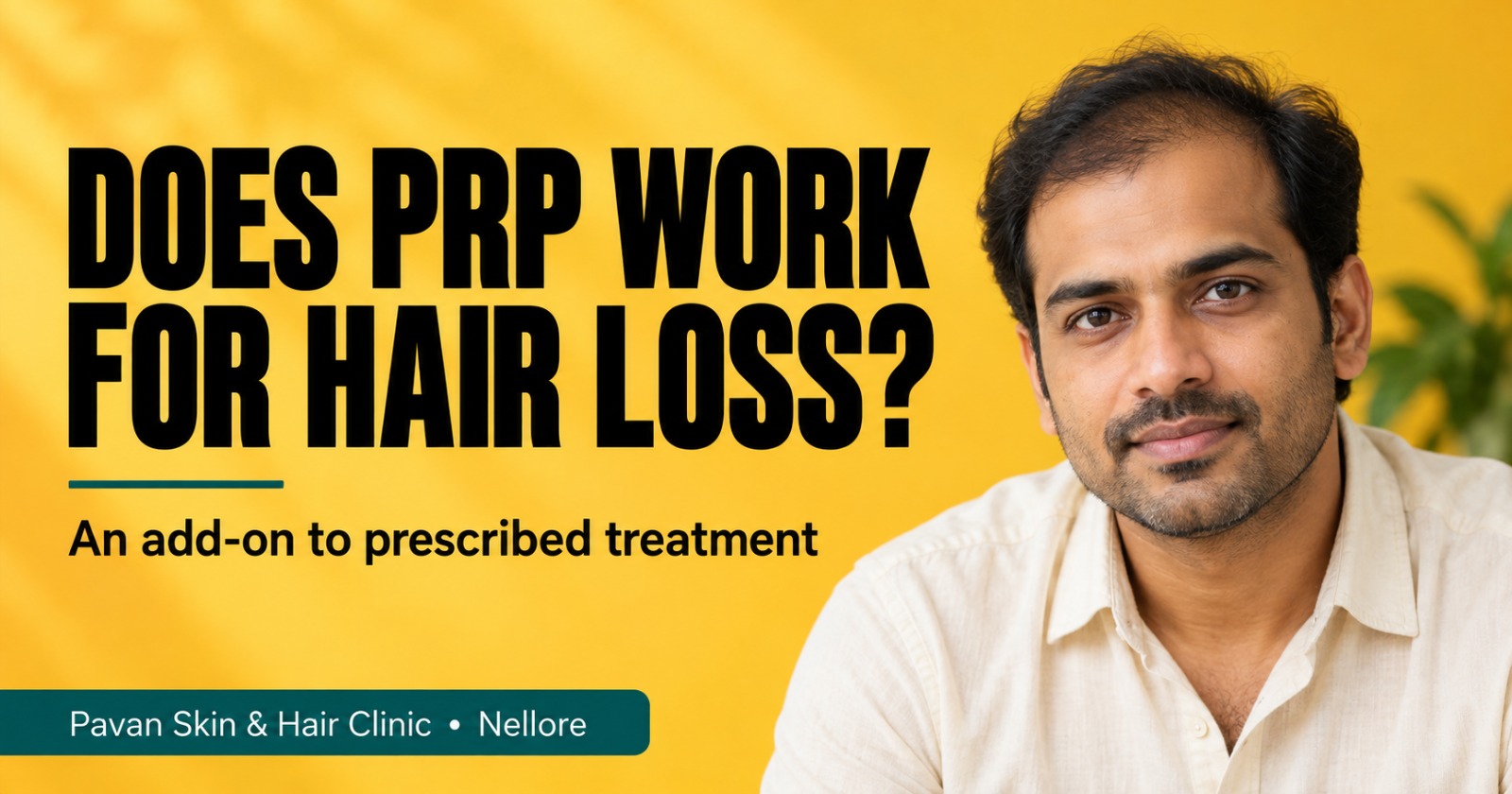 Dermatologist explaining does PRP work for hair loss treatment in Nellore